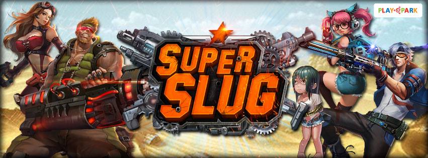 Super Slug เปิดทดสอบ Beta Test มันส์ระห่ำแหลก 10 ส.ค.