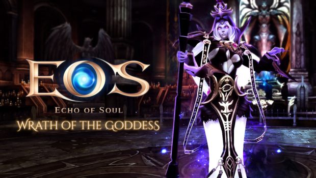 เมื่อพระเจ้าพิโรธ Echo of Soul อัพคอนเทนท์ใหม่ Wrath of the Goddess