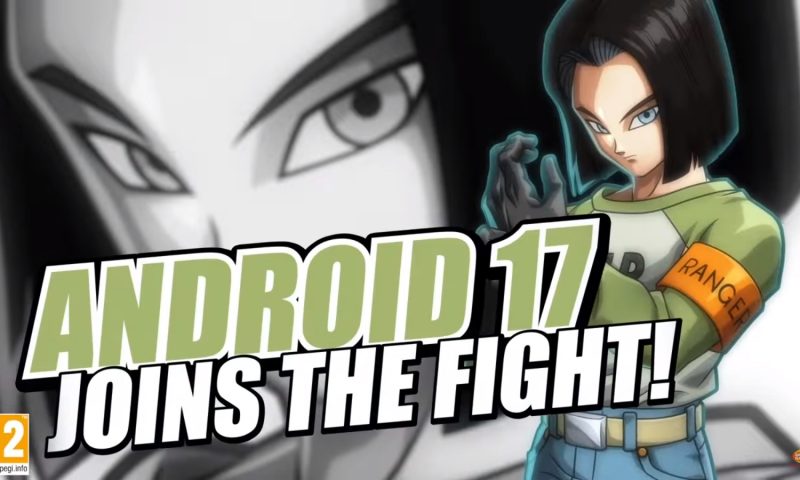เตรียมตัว Android 17 พร้อมบู้ใน Dragon Ball FighterZ วันนี้