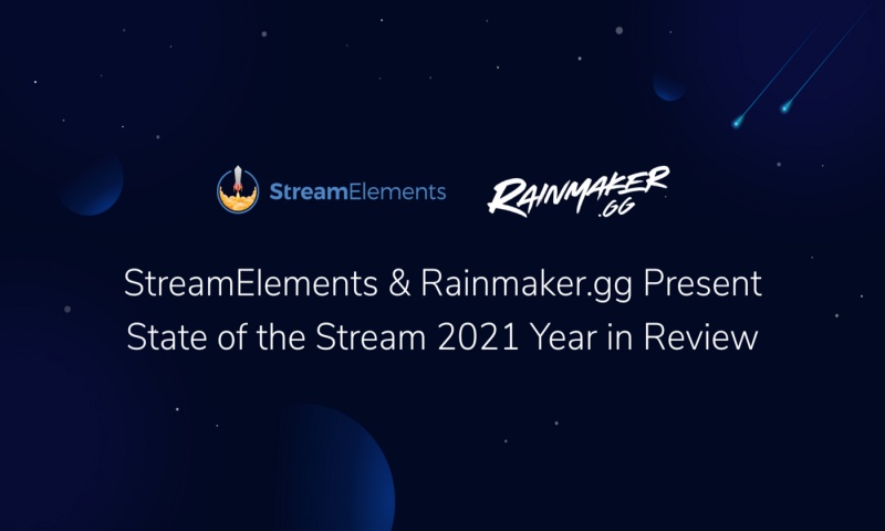 Stream Elements เปิดเผยความนิยมการสตรีมและสตรีมเมอร์ ประจำปี 2021
