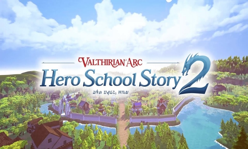 ต้องโดน Valthirian Arc: Hero School Story 2 เตรียมวางจำหน่ายอย่างเป็นทางการในเอเชีย เร็ว ๆ นี้