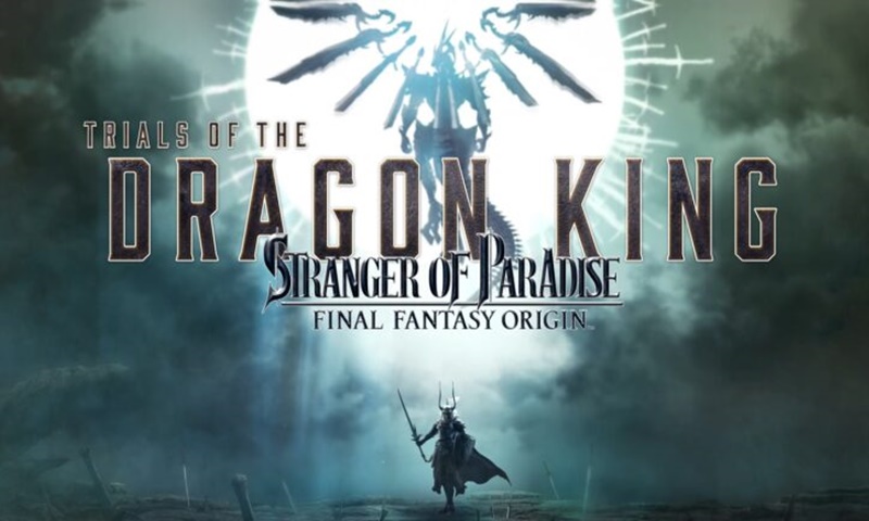 เผยแล้ว “Trials of the Dragon King” คอนเทนท์ใหม่ Stranger of Paradise: Final Fantasy Origin