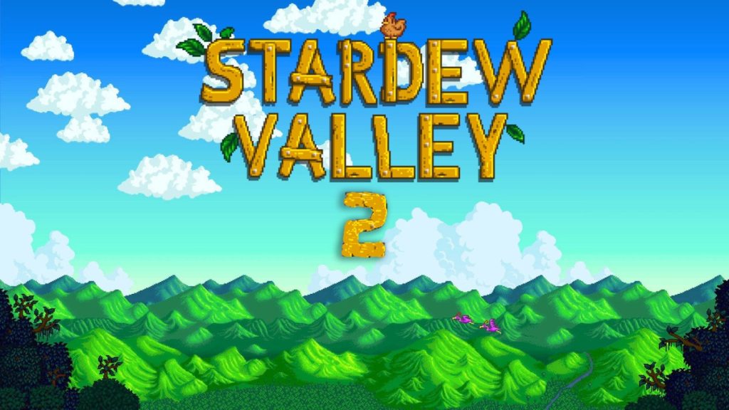 ความคิดริเริ่มทำเกม Stardew Valley 2